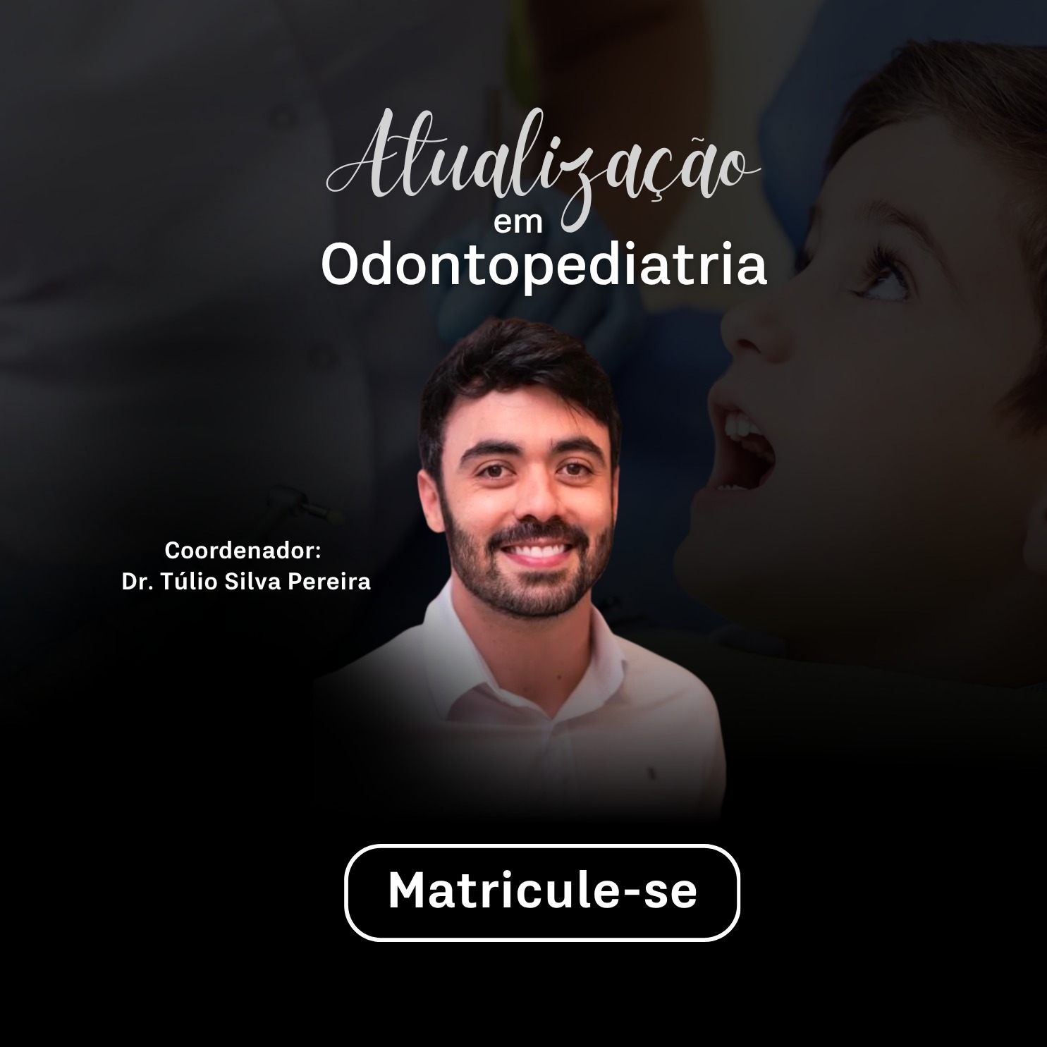 aperfeiçoamento em odontopediatria