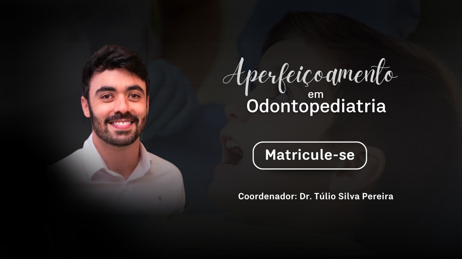 Aperfeiçoamento em Odontopediatria